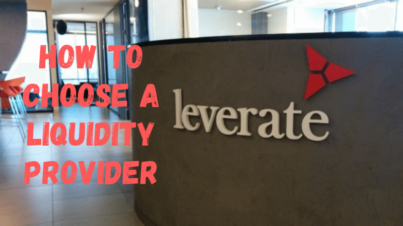 How to choose a liquidity provider