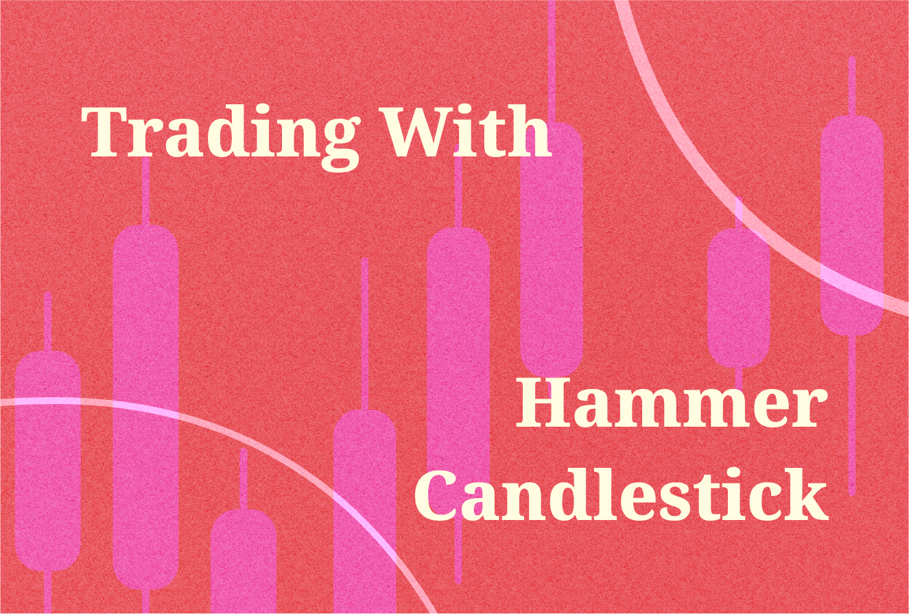 How To Trade With Hammer Candlestick