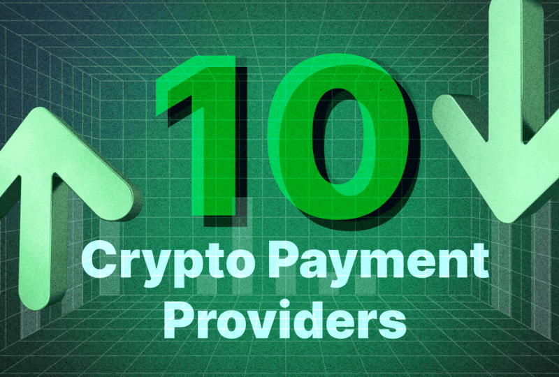 Top 10 Crypto Payment Providers in 2024