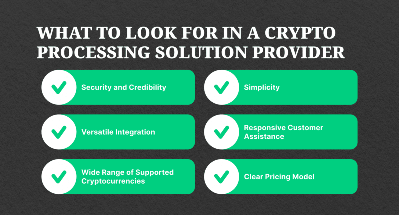 what to look for in a crypto processing solution provider