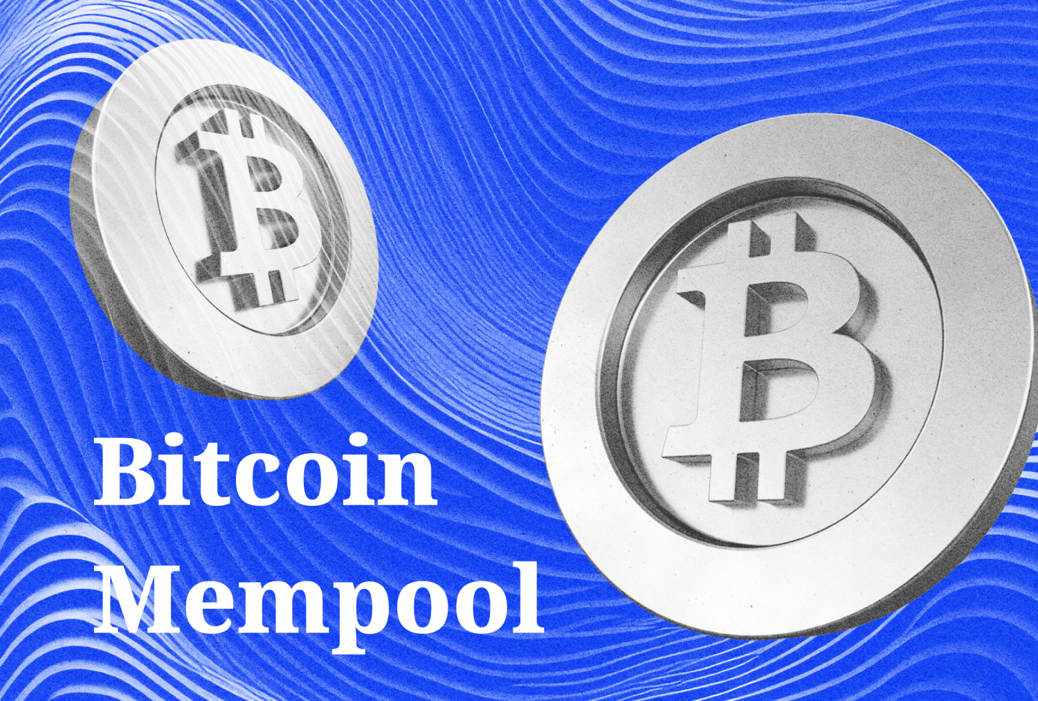 Bitcoin Mempool: Key Role in Processing Transactions Explained