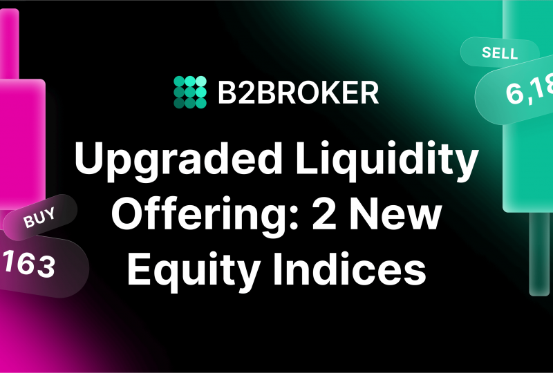 B2BROKER adds 2 new equity indices