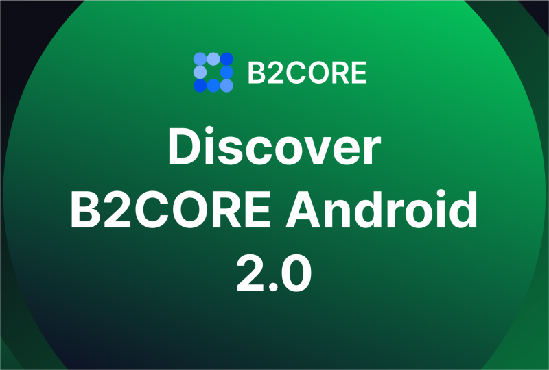 B2CORE Android App 2.0