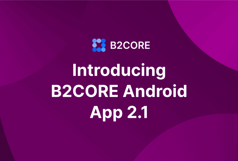 B2CORE Android 2.1: Game-Changing Performance and Features