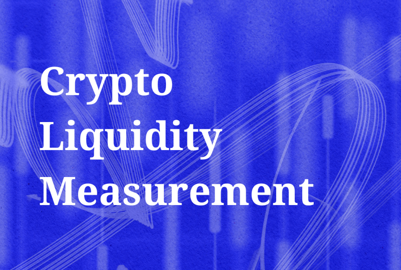 What is Crypto Liquidity and How to Measure It?