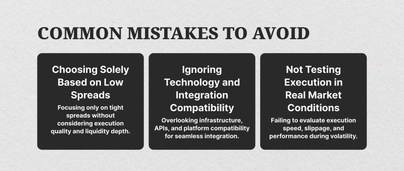 Common Mistakes to Avoid When Selecting a Liquidity Provider Common Mistakes to Avoid When Selecting a Liquidity Provider